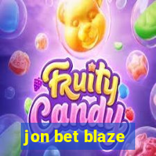 jon bet blaze